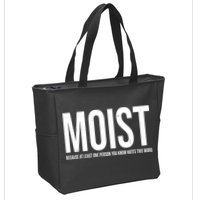 MOIST Because At Least One Person You Know Hates This Word Zip Tote Bag