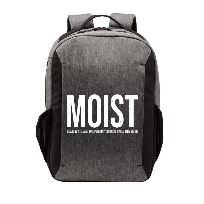 MOIST Because At Least One Person You Know Hates This Word Vector Backpack