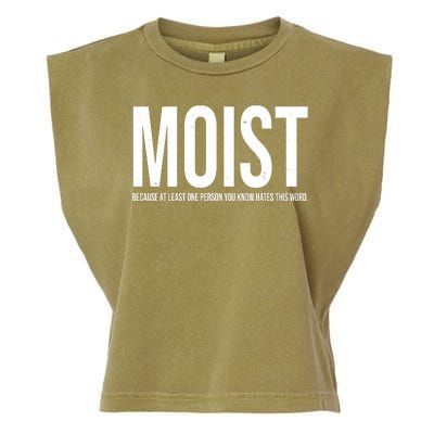 MOIST Because At Least One Person You Know Hates This Word Garment-Dyed Women's Muscle Tee