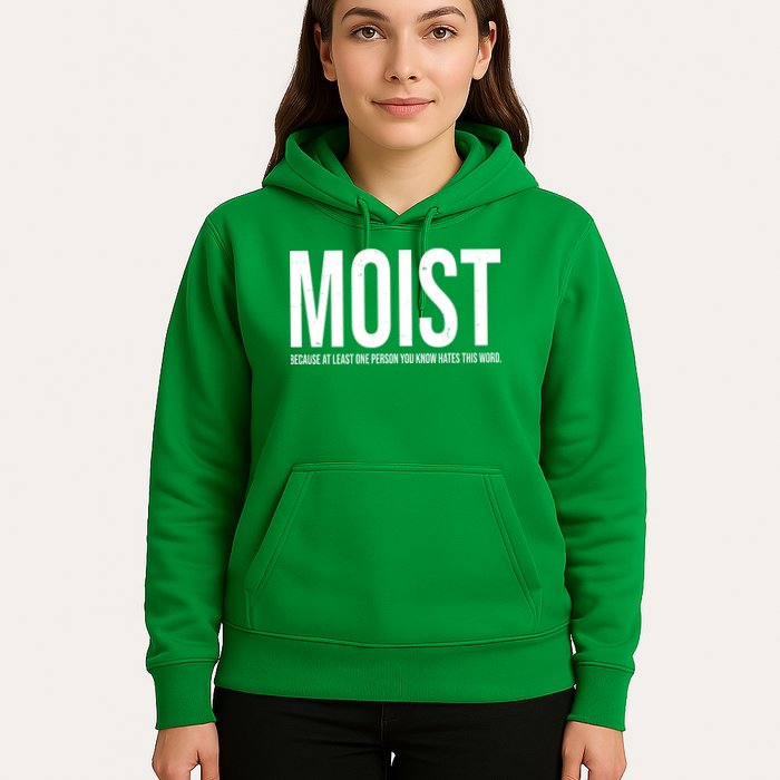 MOIST Because At Least One Person You Know Hates This Word Hoodie