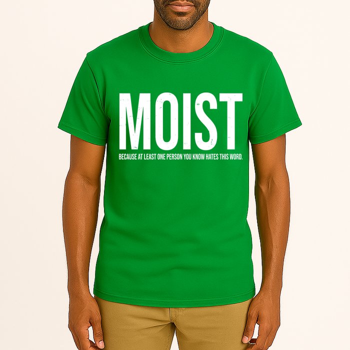 MOIST Because At Least One Person You Know Hates This Word Tall T-Shirt