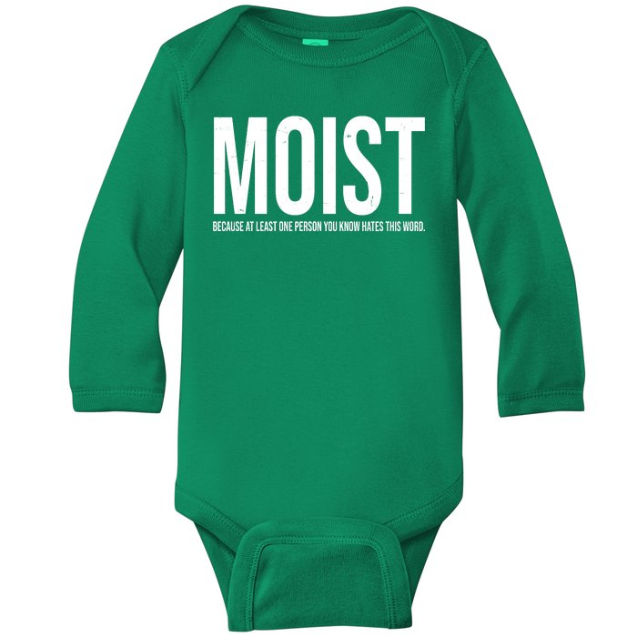 MOIST Because At Least One Person You Know Hates This Word Baby Long Sleeve Bodysuit