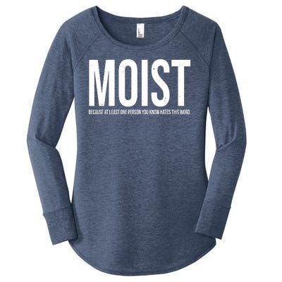 MOIST Because At Least One Person You Know Hates This Word Women's Perfect Tri Tunic Long Sleeve Shirt