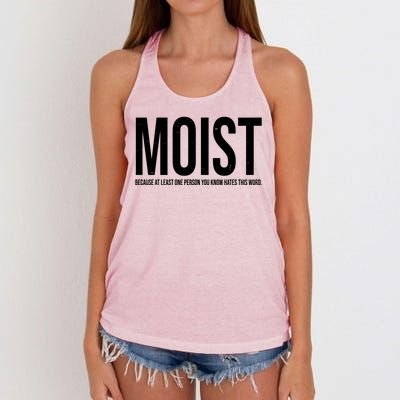 MOIST Because At Least One Person You Know Hates This Word Women's Knotted Racerback Tank