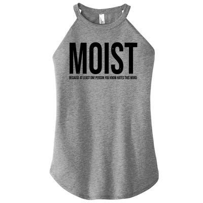 MOIST Because At Least One Person You Know Hates This Word Women’s Perfect Tri Rocker Tank