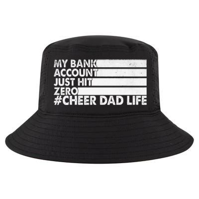 My Bank Account Just Hit Zero Cheer Dad Cool Comfort Performance Bucket Hat