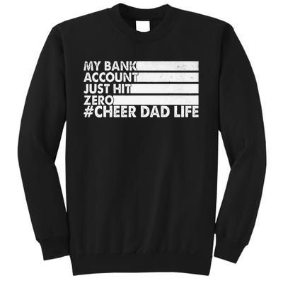 My Bank Account Just Hit Zero Cheer Dad Sweatshirt