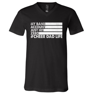 My Bank Account Just Hit Zero Cheer Dad V-Neck T-Shirt