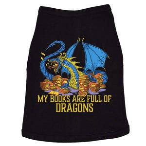 My Books Are Full Of Dragons Gift Idea Trending For Dragon Lover Doggie Tank