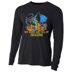 My Books Are Full Of Dragons Gift Idea Trending For Dragon Lover Cooling Performance Long Sleeve Crew