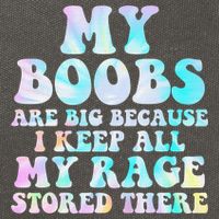My Boobs Are Big Because I Keep All My Rage Stored There Cotton Canvas Backpack