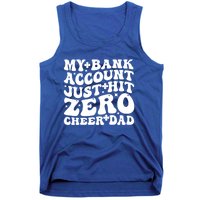 My Bank Account Just Hit Zero Cheer Dad Funny FatherS Day Gift Tank Top