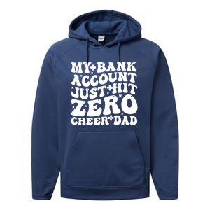 My Bank Account Just Hit Zero Cheer Dad Funny FatherS Day Gift Performance Fleece Hoodie