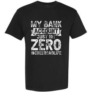 My Bank Account Just Hit Zero Cheer Dad Proud Cheer Father Garment-Dyed Heavyweight T-Shirt