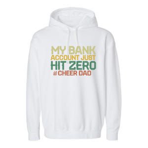 My Bank Account Just Hit Zero Cheer Dad Gift Garment-Dyed Fleece Hoodie