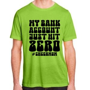 My Bank Account Just Hit Zero Cheer Mom Cheerleader Groovy Gift Adult ChromaSoft Performance T-Shirt