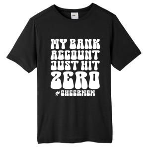 My Bank Account Just Hit Zero Cheer Mom Cheerleader Groovy Gift Tall Fusion ChromaSoft Performance T-Shirt