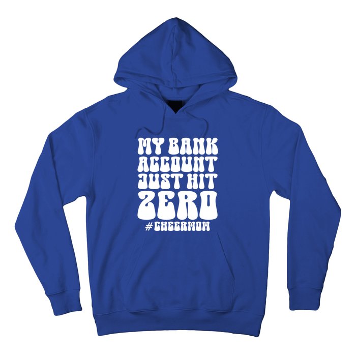 My Bank Account Just Hit Zero Cheer Mom Cheerleader Groovy Gift Hoodie