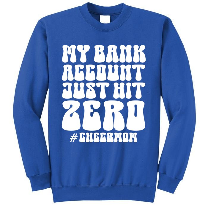 My Bank Account Just Hit Zero Cheer Mom Cheerleader Groovy Gift Sweatshirt