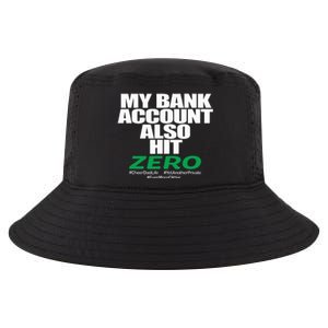 My Bank Account Also Hit Zero Cool Comfort Performance Bucket Hat