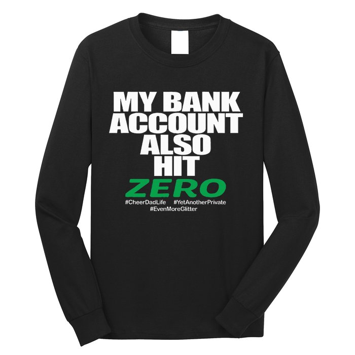 My Bank Account Also Hit Zero Long Sleeve Shirt