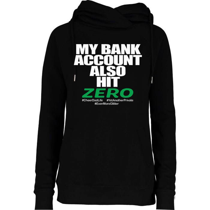 My Bank Account Also Hit Zero Womens Funnel Neck Pullover Hood