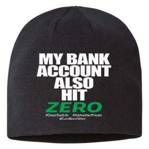 My Bank Account Also Hit Zero Sustainable Beanie