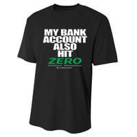 My Bank Account Also Hit Zero Performance Sprint T-Shirt