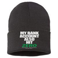 My Bank Account Also Hit Zero Sustainable Knit Beanie