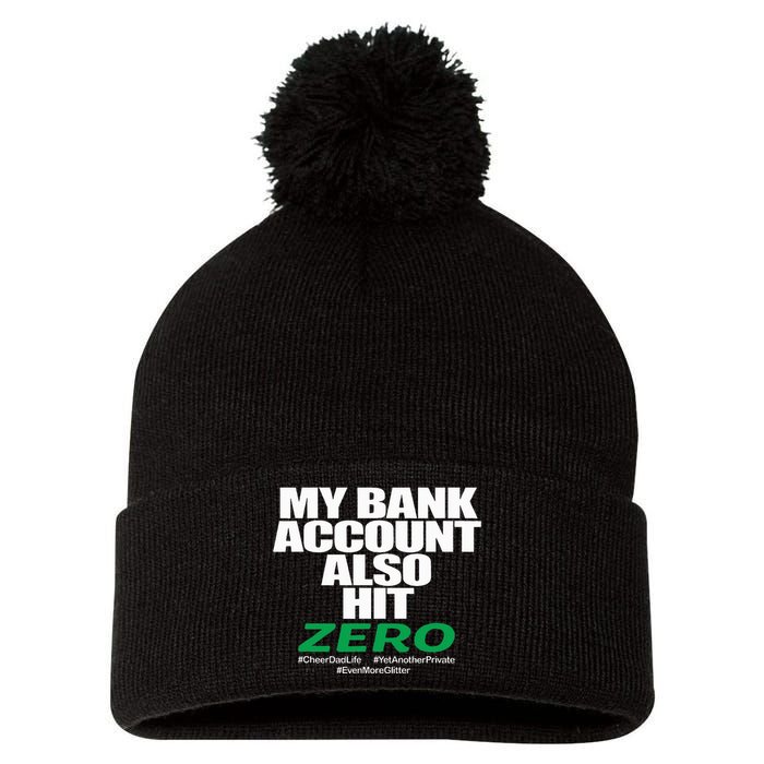 My Bank Account Also Hit Zero Pom Pom 12in Knit Beanie