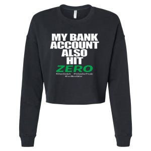 My Bank Account Also Hit Zero Cropped Pullover Crew