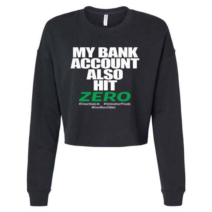 My Bank Account Also Hit Zero Cropped Pullover Crew