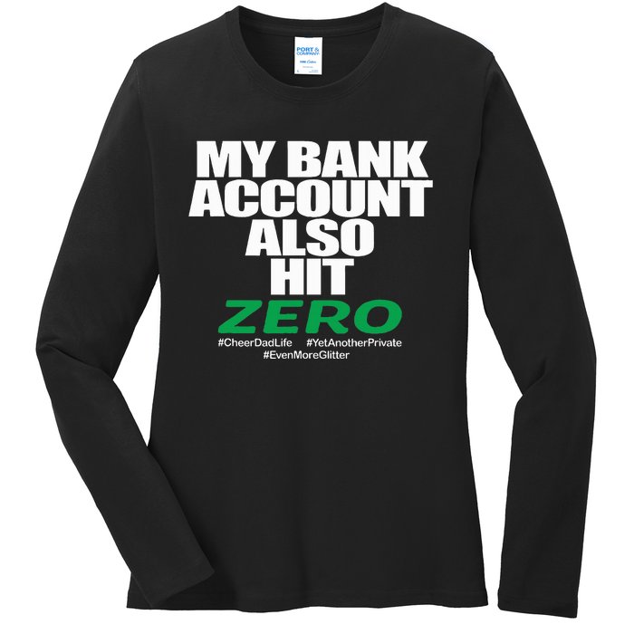 My Bank Account Also Hit Zero Ladies Long Sleeve Shirt