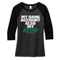 My Bank Account Also Hit Zero Women's Tri-Blend 3/4-Sleeve Raglan Shirt