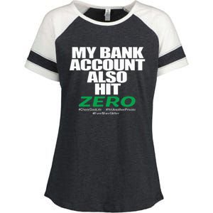 My Bank Account Also Hit Zero Enza Ladies Jersey Colorblock Tee