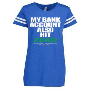 My Bank Account Also Hit Zero Enza Ladies Jersey Football T-Shirt