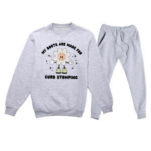 My Boots Are Made For Curb Stomping Premium Crewneck Sweatsuit Set