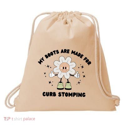 My Boots Are Made For Curb Stomping Drawstring Bag