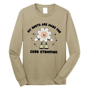 My Boots Are Made For Curb Stomping Long Sleeve Shirt