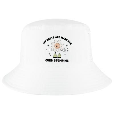 My Boots Are Made For Curb Stomping Cool Comfort Performance Bucket Hat