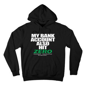 My Bank Account Also Hit Zero Hoodie