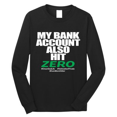 My Bank Account Also Hit Zero Long Sleeve Shirt
