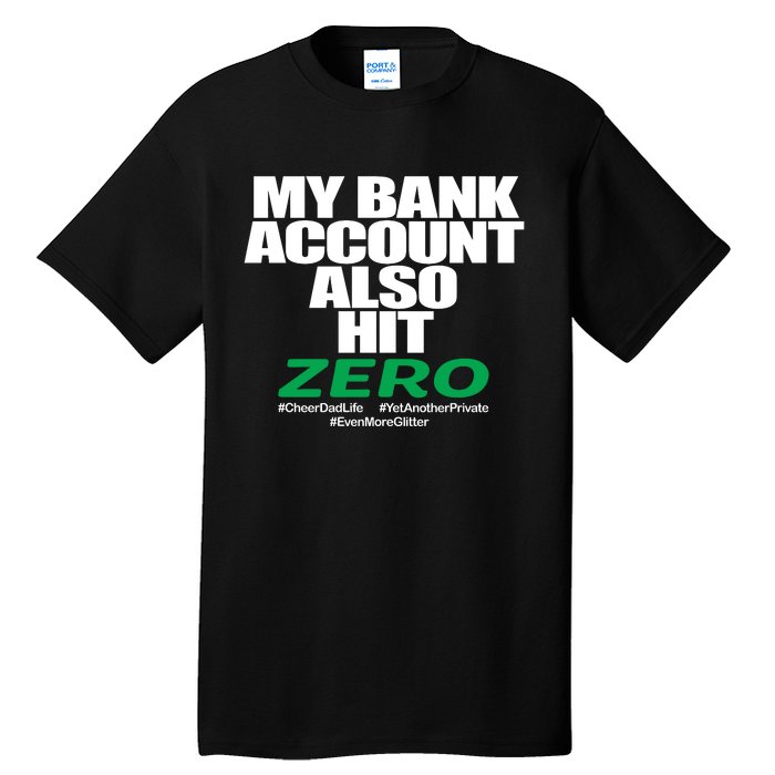 My Bank Account Also Hit Zero Tall T-Shirt