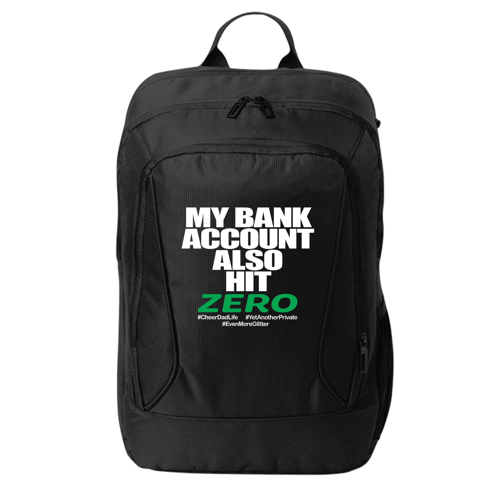 My Bank Account Also Hit Zero City Backpack