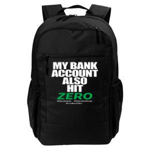 My Bank Account Also Hit Zero Daily Commute Backpack