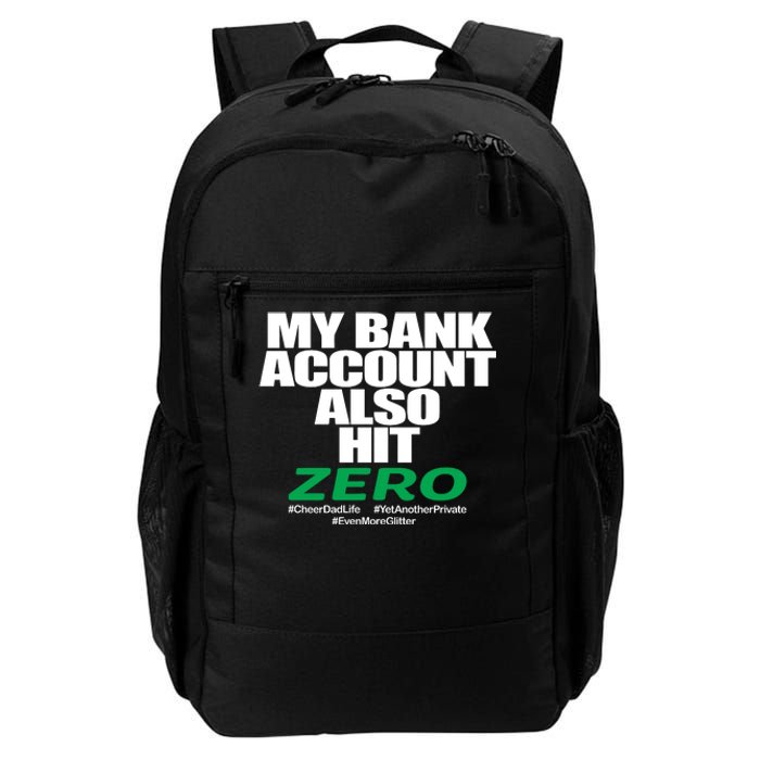 My Bank Account Also Hit Zero Daily Commute Backpack