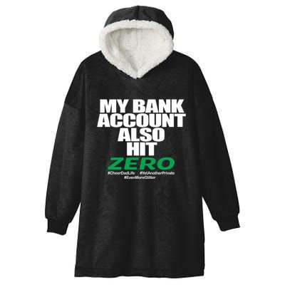 My Bank Account Also Hit Zero Hooded Wearable Blanket