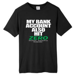 My Bank Account Also Hit Zero Tall Fusion ChromaSoft Performance T-Shirt