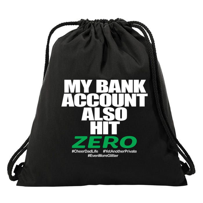 My Bank Account Also Hit Zero Drawstring Bag