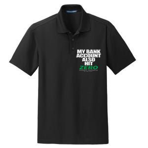 My Bank Account Also Hit Zero Dry Zone Grid Polo